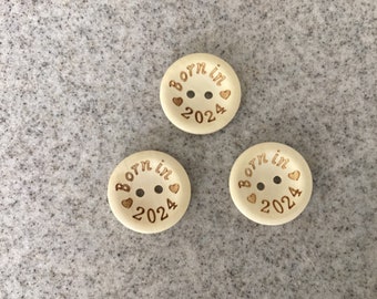 Six Round Wooden Buttons - Born In 2024 - Size 25mm