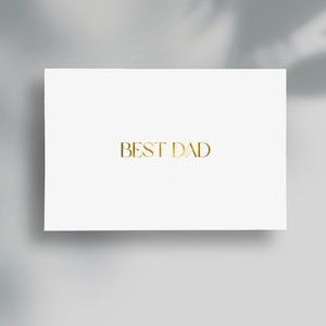Best Dad Card / Simple • Minimalist • Clean / Gold foil finish / greeting card / Father's Day