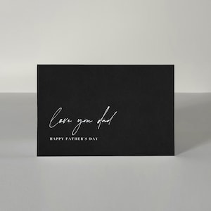 Love You Dad Father’s Day Card / Simple • Minimalist • Clean / Black foil finish / greeting card for dad