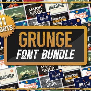 May include: A collage of 11 different grunge fonts, each displayed in a colorful and textured design. The fonts are arranged in a grid pattern and are labeled with their names. The text "GRUNGE FONT BUNDLE" is displayed in a large, bold font at the center of the image.