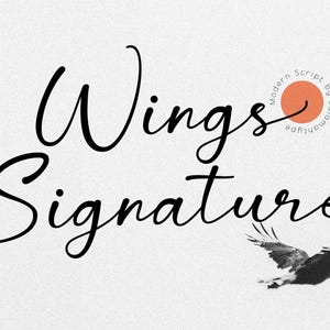 Pode incluir: Uma imagem em preto e branco de uma fonte manuscrita chamada "Wings Signature" com um estilo de escrita moderno. A fonte é escrita em estilo cursivo. A imagem também inclui um pequeno círculo com um preenchimento cor de pêssego e o texto "Modern Script by Solomon Tribe".