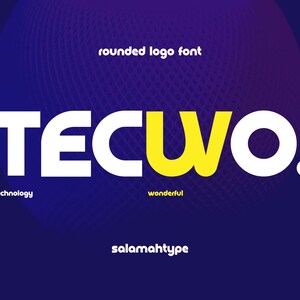 May include: A logo font design called "Tecwo" with rounded letters. The letters "Tec" are white and the letters "wo" are yellow. The text "rounded logo font" is above the logo and the text "technology" is below the "Tec" and the text "wonderful" is below the "wo". The text "salamah type" is below the logo.