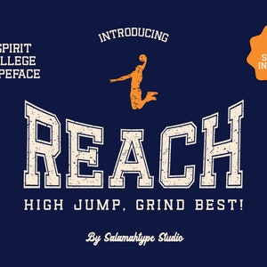May include: A graphic design for a typeface called "Reach" with a basketball player silhouette jumping in the air. The text says "Spirit College Typeface" and "High Jump, Grind Best!" with the tagline "By Salamahtype Studio".