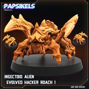 May include: A miniature orange insectoid alien figure, identified as Evolved Hacker Roach 1, featuring a textured exoskeleton, sharp claws, and multiple legs. The figure is displayed on a black circular base with the text PAPSIKELS visible.