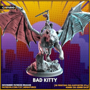May include: A gray 3D printed miniature of a winged tiger with a female warrior riding on its back. The miniature is posed in mid-air with the tiger's wings spread wide. The warrior is holding a sword in her right hand. The miniature is set on a round base with a rocky texture. The text "BAD KITTY" is printed below the miniature. The text "NOVEMBER PATREON RELEASE PATREON.COM/C27_MINIATURES [3D PRINTING PRE-SUPPORTED STLs] 40MM ON 65MM BASE" is printed below the text "BAD KITTY".