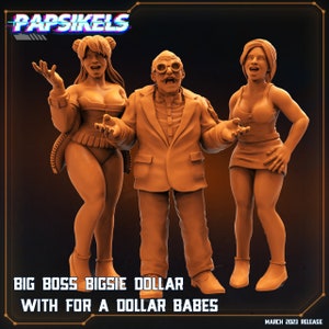 May include: Three 3D printed figurines, a man in a suit and two women in short dresses. The man is holding his hands up in a surprised expression. The women are smiling. The text "BIG BOSS BIGSIE DOLLAR WITH FOR A DOLLAR BABES" is at the bottom of the image.