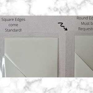 May include: Image showing two white, square-shaped objects with a clear, glittery border. Text indicates that square edges are standard, while round edges must be requested. The background is a marble pattern.