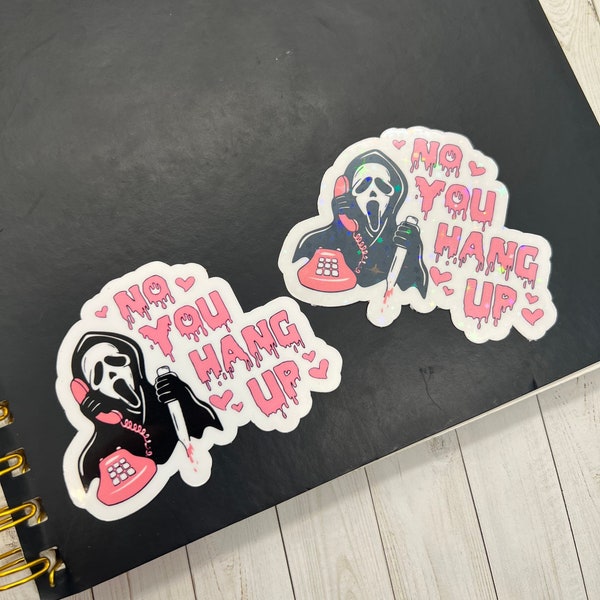 No You Hang Up Scream Halloween Sticker || Holographic Halloween Sticker || Scream Sticker