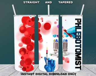 Phlebotomist, 20oz Skinny Tumbler, Sublimation Design for Straight/Tapered, PNG File, Digital Download, 300 DPI