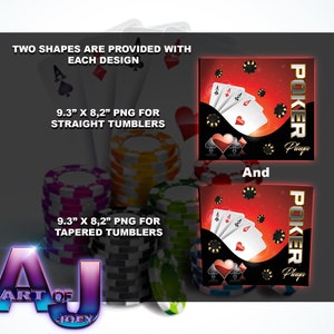 May include: Two digital designs for poker-themed tumblers. The designs feature a red background with black and gold accents, playing cards, and poker chips. The text "Poker Player" is displayed on each design. The designs are available in two sizes: 9.3 inches by 8.2 inches for straight tumblers and 9.3 inches by 8.2 inches for tapered tumblers.