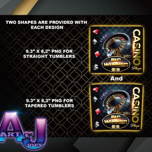 May include: Two digital designs for casino-themed tumblers. The designs feature a roulette wheel, playing cards, and the text "Big Winner" and "Casino Player". The designs are available in two sizes: 9.3 inches by 8.2 inches for straight tumblers and 9.3 inches by 8.2 inches for tapered tumblers.