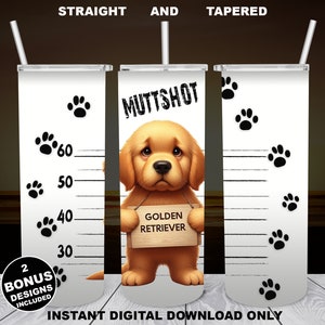 Golden Retriever Muttshot aka Mugshot, 20oz Skinny Tumbler, Sublimation Design for Straight/Tapered, PNG File, Digital Download, 300 DPI