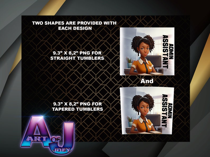 May include: Two digital designs for straight and tapered tumblers featuring a cartoon woman with brown hair and a yellow shirt. The text "Admin Assistant" is on the design. The designs are 9.3 inches by 8.2 inches.