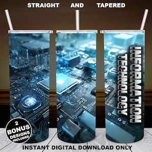 Peut inclure: Téléchargement numérique pour un design de gobelet avec un circuit imprimé bleu et noir avec le texte "INFORMATION TECHNOLOGY". Le design est disponible en styles droit et conique.