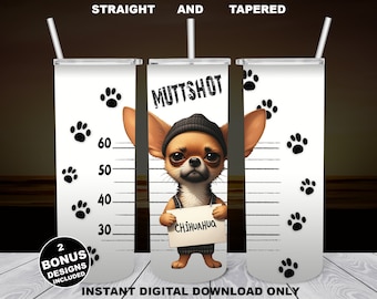 Chihuahua Muttshot 20 Unzen Tumbler Sublimationsdesign (digitaler Download)