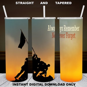 Always Remember Never Forget, 20oz Skinny Tumbler, Sublimation Design for Straight/Tapered, PNG File, Digital Download, 300 DPI