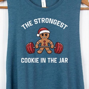 Funny Christmas Workout Shirt Holiday Workout Tank Tops Christmas Fitness Shirts Gifts CrossFit Tank - The Strongest Cookie in the Jar