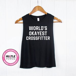 World's okayest Crossfitter - Funny Crossfit Shirt Gifts for Crossfit lover Kettlebell shirt Crossfit gifts Crossfit tank tops workout shirt