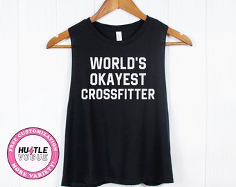 World&#39;s okayest Crossfitter - Funny Crossfit Shirt Gifts for Crossfit lover Kettlebell shirt Crossfit gifts Crossfit tank tops workout shirt