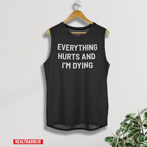 Camisetas "Todo duele y me muero" - Camisetas divertidas y lindas para hacer ejercicio, fitness y correr, correr, gimnasio, crossfit, para mujer