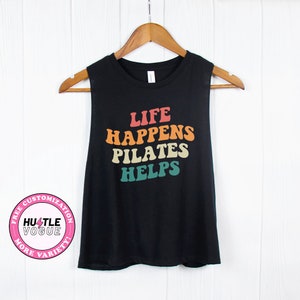 Pilates Workout motivation shirts Pilates mom shirt funny pilates tank tops pilates shirt for women pilates gift