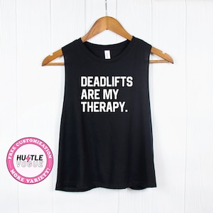 Deadlifts Are My Therapy Shirts Funny Gym shirt Workout shirt Deadlift shirt Weightlifting shirt Bodybuilding Powerlifting Tanktops