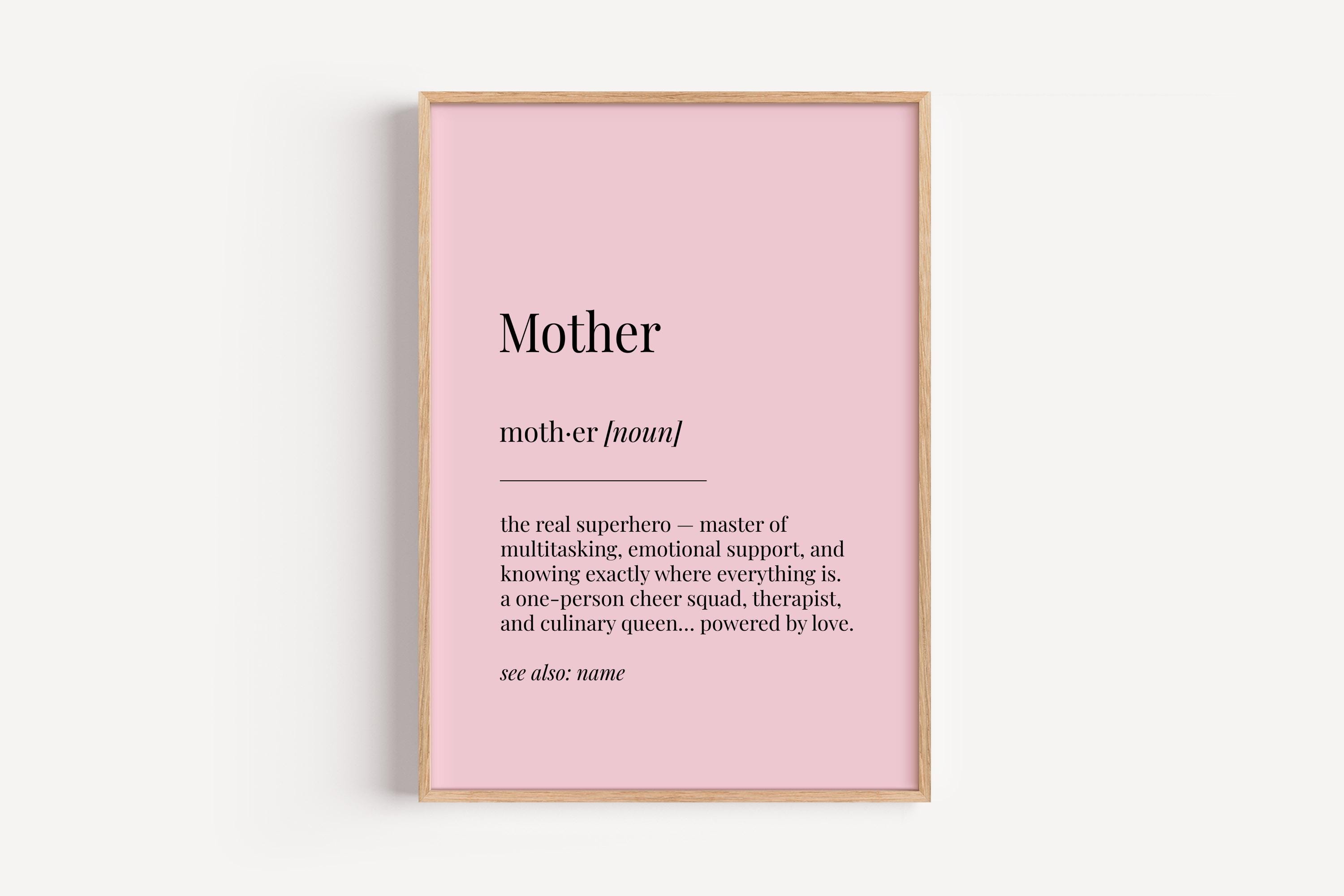 Mother Mum Definition Print - Dictionary Poster - Birthday Mothers