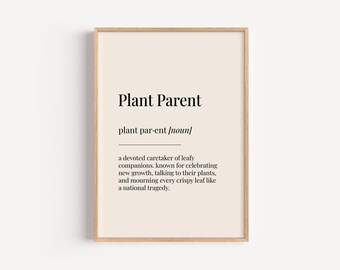 Plant Parent Definition Print - Dictionary Poster - Home Wall Art Funny Gift For Him Her