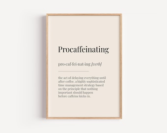 Procaffeinating Definition Print - Dictionary Poster - Kitchen Coffee Wall Art Funny Gift For Him Her