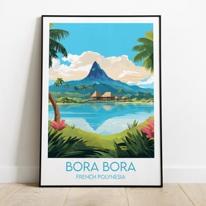 Bora Bora Reise-Druck - Französisch-Polynesien Poster - Individuell personalisiertes Hochzeit Geburtstagsgeschenk