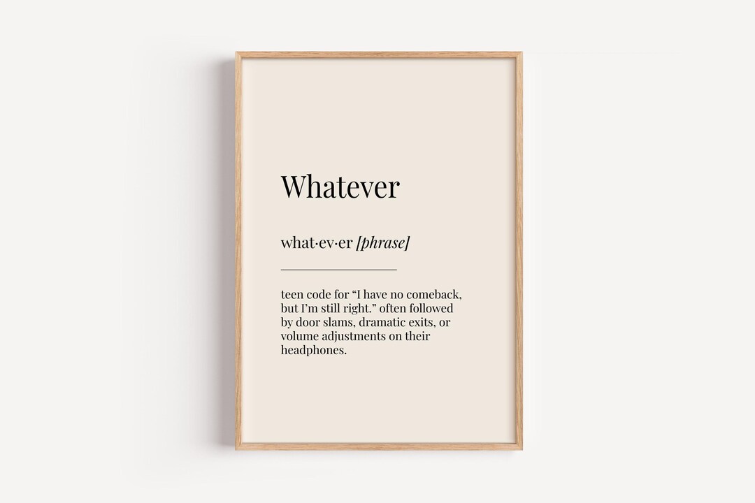 Whatever Definition Print - Dictionary Poster - Family Teenager Bedroom ...