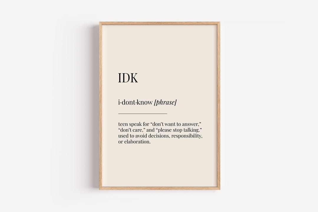 IDK I Dont Know Definition Print - Dictionary Poster - Family Teenager ...