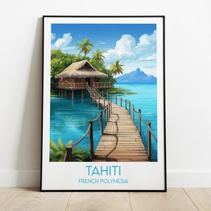 Impresión de viaje a Tahití - Póster de la Polinesia Francesa - Regalo personalizado para bodas y cumpleaños