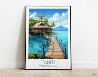 May include: A digital illustration of a tropical island scene with a wooden hut on stilts over turquoise water. A wooden walkway leads to the hut from the shore. The text "TAHITI FRENCH POLYNESIA" is at the bottom of the image.