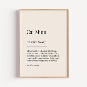 Cat Mum Definition Print - Dictionary Poster - Pet Wall Art Funny Gift For Her