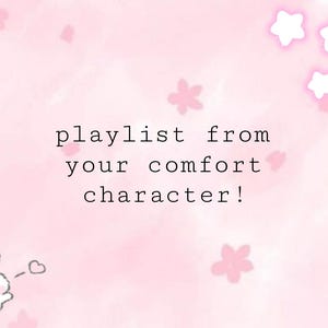 playlist from your comfort character! yumeship, self insert, custom