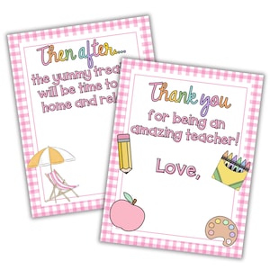 May include: Two pink and white gingham cards with text and illustrations. One card says "Then after... the yummy treat will be time to home and rel" with a beach scene. The other says "Thank you for being an amazing teacher! Love," with school supplies.