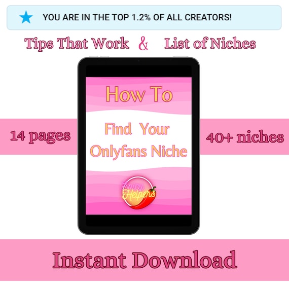 Find your niche on OnlyFans, onlyfans tips,  onlyfans bio, how to boost earnings, top 1%