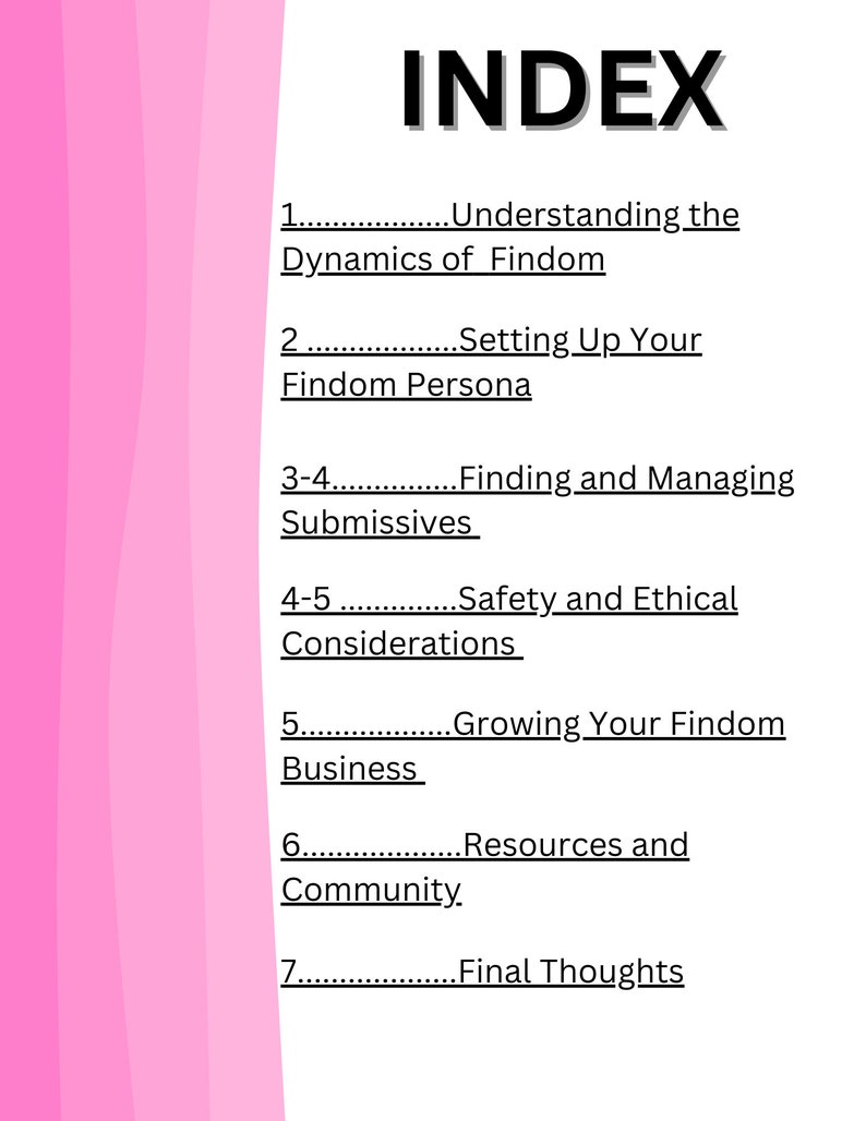 May include: A black and white index page with the word "INDEX" in bold at the top. The page lists seven topics related to findom, including "Understanding the Dynamics of Findom", "Setting Up Your Findom Persona", and "Final Thoughts".
