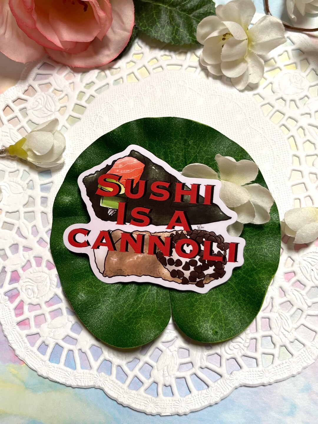 Sushi is a Cannoli- Distractible 3” Sticker - Etsy