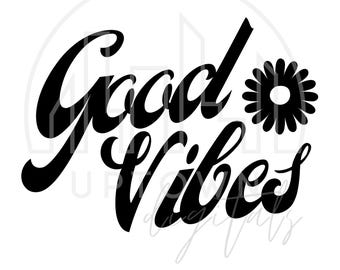 Good Vibes Digital Download – Birthday Vibes, Flower Graphic