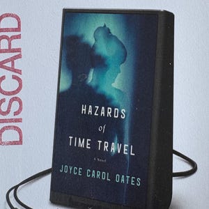 Les dangers du voyage dans le temps de Joyce Carol Oates - Lecteur audio numérique préchargé - Version intégrale - Livre audio tout-en-un Playaway