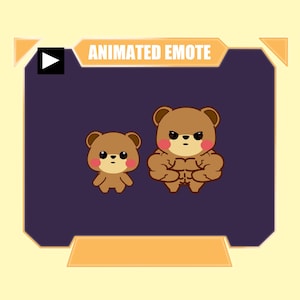 May include: An animated emote graphic featuring two brown bears against a dark purple background. One bear is small and simple, while the other is larger with defined muscular features. The text "ANIMATED EMOTE" is displayed in a light orange banner.