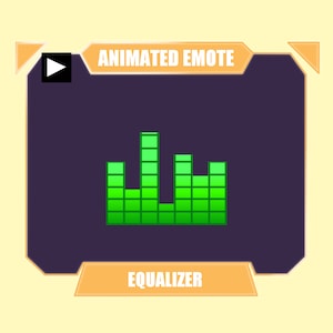 May include: Animated emote with the text "ANIMATED EMOTE" and "EQUALIZER" in a purple frame with a green equalizer graphic.