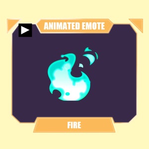 May include: Animated emote of a blue and white fire animation. The text "ANIMATED EMOTE" and "FIRE" are displayed on the image.
