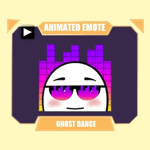 May include: Animated emote of a white ghost with sunglasses and blushing cheeks. The ghost is in front of a pink and purple equalizer. The text "ANIMATED EMOTE" and "GHOST DANCE" are on the image.