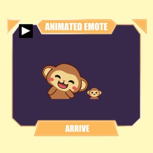 May include: An animated emote featuring a brown cartoon monkey with a large head and a smaller version of the same monkey next to it. The text ANIMATED EMOTE is at the top and the word ARRIVE is at the bottom, set against a dark purple background.