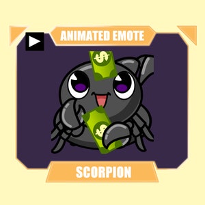 May include: Animated emote of a black scorpion holding two dollar bills. The scorpion has big eyes and a happy expression. The text "ANIMATED EMOTE" and "SCORPION" are displayed on the image.