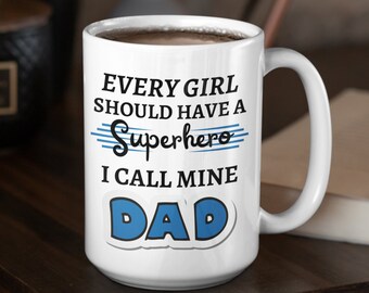 Dad Gifts From Daughter, Dad Mug, Dad Coffee Mug, Dad Daughter Mug, Dad Coffee Cup, Dad Birthday Gift, Dad Superhero