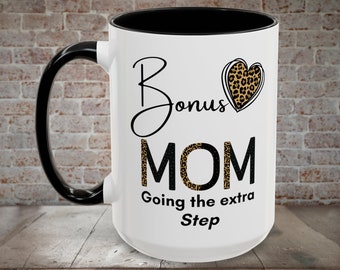 Bonus Mom Tasse, Stiefmutter Geschenk, Geburtstags- & Muttertagsgeschenk, Step Mom Kaffeetasse, Best Bonus Mom Tasse